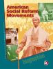 American Social Reform Movements. Biographies /