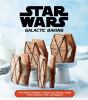 Star Wars : galactic baking : the official cookbook of sweet and savory treats from Tatooine, Hoth, and beyond.