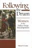 Following The Drum : women at the Valley Forge encampment