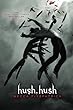 Hush, hush: Book 1