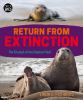 Return From Extinction : the triumph of the elephant seal