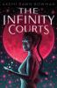 The Infinity Courts -- Infinity Court bk 1