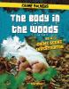 The Body In The Woods : be a crime scene investigator