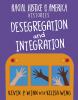 Desegregation And Integration