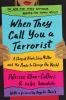When They Call You A Terrorist : a story of Black Lives Matter and the power to change the world