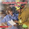 Community Helpers At A Fire