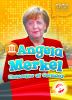 Angela Merkel : Chancellor of Germany