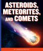 Asteroids, Meteorites, And Comets