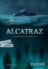 Alcatraz : a chilling interactive adventure