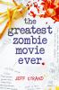 The Greatest Zombie Movie Ever