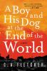 A Boy And His Dog At The End Of The World