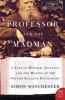 The Professor And The Madman : a tale of murder, insanity, and the making of the Oxford English dictionary