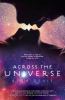 Across the universe: Book 1 / : Across the Universe trilogy