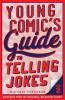 Young comic's guide to telling jokes. Book two /