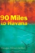 90 miles to Havana