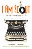 I Am Scout : the biography of Harper Lee