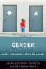 Gender : what everyone needs to know