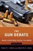 The gun debate : what everyone needs to know