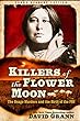 Killers Of The Flower Moon: Adapted For Young Readers : the Osage murders and the birth of the FBI