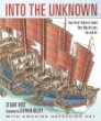 Into the unknown : how great explorers found their way by land, sea, and air