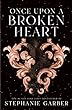 Once Upon a Broken Heart bk 1