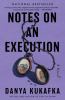 Notes On An Execution : a novel