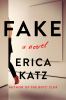 Fake : a novel