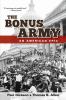 The Bonus Army : An American Epic