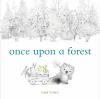 Once Upon A Forest