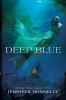 Deep blue. Book 1 /
