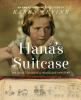 Hana's Suitcase : the quest to solve a Holocaust mystery