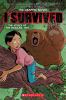 I Survived, The Graphic Novel. [5], I survived the attack of the grizzlies, 1967 /