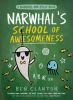 Narwhal's School Of Awesomeness. : Narwhal's School of Awesomeness. 06 / :