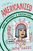 Americanized : rebel without a green card