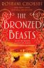 The Bronzed Beasts -- Gilded Wolves bk 3
