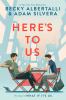 Here's to us -- What if it's us bk 2