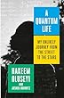 A quantum life : my unlikely journey from the street to the stars