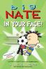 Big Nate :   In Your Face