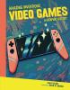 Amazing Inventions:video Games : a graphic history