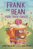 Frank And Bean : Food Truck Fiasco