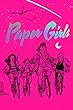 Paper girls Book 1. Book one /