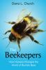 The beekeepers : how humans changed the world of bumble bees