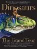Dinosaurs the grand tour : everything worth knowing about dinosaurs from Aardonyx to Zuniceratops