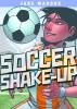 Soccer Shake-up