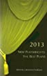 2013 new playwrights : the best plays