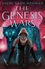 The Genesis Wars -- Infinity Court bk 2