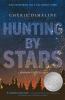 Hunting by Stars -- Marrow Thieves bk 2