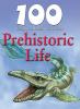 100 things you should know about prehistoric life