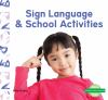 Sign Language & School Activities