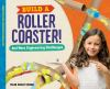 Build A Roller Coaster : and more engineering challenges